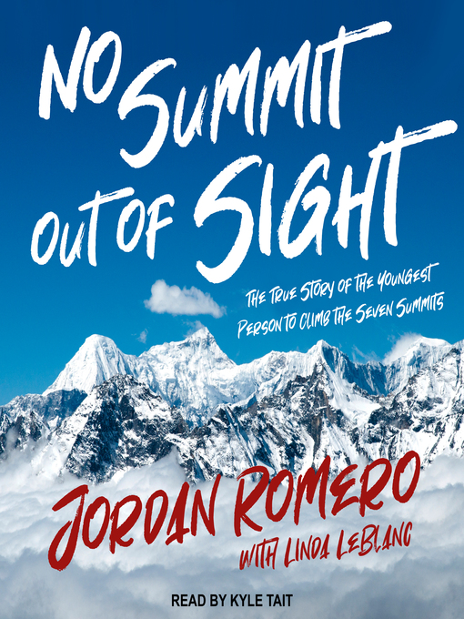 Title details for No Summit out of Sight by Jordan Romero - Wait list